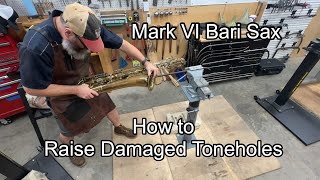 Mark VI Bari Sax Bell Repair How to raise damaged Toneholes band instrument repair Wes Lee Music [upl. by Torrey]