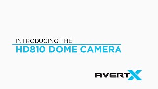 Introducing the AvertX HD810 4MP AF Zoom Dome Camera [upl. by Rafael]