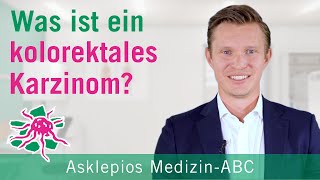 Was ist ein kolorektales Karzinom  Medizin ABC  Asklepios [upl. by Etnwahs]