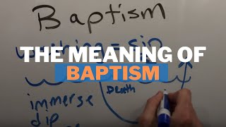 The Meaning of Baptism [upl. by Cony]