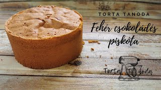 Piskóta Fehér csokoládés 🎂 Piskóta Recept Fehér Csokis  Torta Piskóta Recept TortaTanodahu [upl. by Corette399]