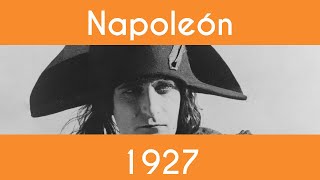 HISTORIA DEL CINE Napoleón  1927  Con Nacho Sahún [upl. by Notyal]