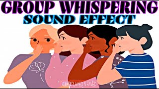 Group Whispering Sound Effect  Crowd Whispers Gossip Sounds  People Whisper Talking  Free To Use [upl. by Hobart]