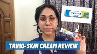 Trimoskin Cream Review  Shamaim Rajpoot [upl. by Enomad]