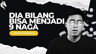 Apakah Timothy Ronald Bisa Menjadi Anggota 9 Naga [upl. by Yauq585]