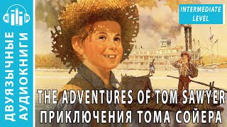 Аудиокнига на английском языке с переводом Приключения Тома Сойера The Adventures of Tom Sawyer [upl. by Idnir]