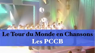 Le Tour du Monde en Chansons  Les PCCB [upl. by Olgnaed592]