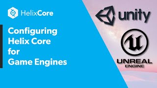 Configure Helix Core for Game Engines [upl. by Gemina]