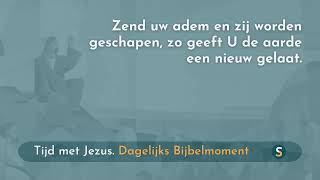 Tijd met Jezus  17 september 2024  Psalm 10430 [upl. by Nire452]