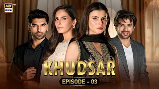 Khudsar Episode 3  17 April 2024 English Subtitles  ARY Digital [upl. by Mohkos804]