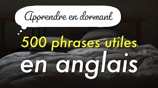 Apprenez 500 phrases utiles en anglais pendant que vous dormez [upl. by Pickar749]