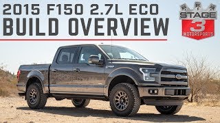 Stage 3 Motorsports 2015 F150 27L EcoBoost Lariat Project Truck Overview [upl. by Heimlich]