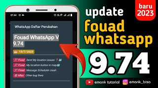 update fouad whatsapp 974 terbaru 2023 [upl. by Einttirb]