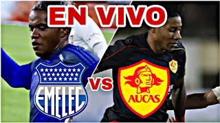 EMELEC VS AUCAS EN VIVO SERIE A DE ECUADOR JORNADA 9 HOY VER PARTIDO [upl. by Accebber]