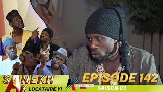 SANEKH AK LOCATAIRES YI NIANKOU DOUKOURÉ GUEDE  Saison 3  Episode 142 [upl. by Ninehc600]