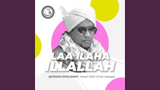 Qosidah Laa Ilaha Illallah [upl. by Fiorenza]