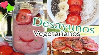 Desayunos Vegetarianos 🍓 Faciles y Deliciosos 🍹 Bessy Dressy [upl. by Niamreg987]