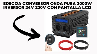 EDECOA Conversor Onda Pura 2000w Inversor 24v 220v con Pantalla LCD 2X USB y Mando a Distancia [upl. by Nabe]