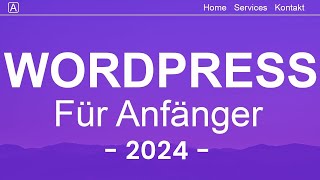 WordPress Website Erstellen 2024 Tutorial in 20 EINFACHEN Schritten  DeutschGerman [upl. by Rotberg]