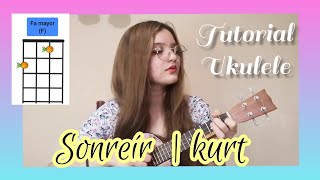 Sonreír Kurt  Tutorial Ukulele [upl. by Emelun323]