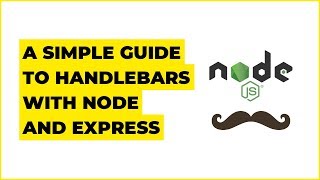 Handlebars With Nodejs amp Express  Tutorial For Total Beginners [upl. by Yablon]