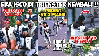 DI LEDEKIN KEI amp TRICKSTER KARNA SERING TURU  ISCO LANGSUNG MEMBANTAI 2 FRAKSI  GTA 5 ROLEPLAY [upl. by Valentia]