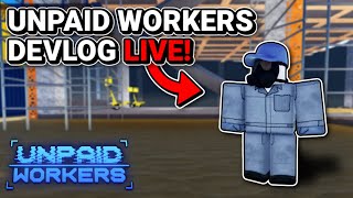 ROBLOX UNPAID WORKERS Lethal Company Remake DEVLOG LIVE 1 [upl. by Varin]