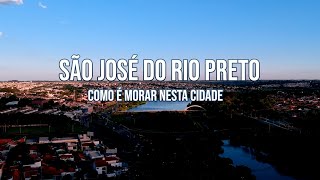 Como é Morar em São José do Rio Preto [upl. by Lajib]