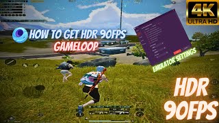 How To Get HDR 90FPS In PUBG Mobile Emulator Gameloop  IKZ Gaming [upl. by Chil769]