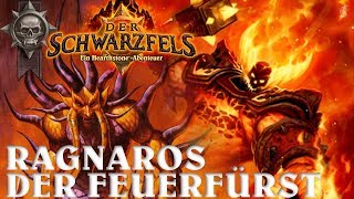 DER SCHWARZFELS 06 Majordomus Exekutus amp Ragnaros der Feuerfürst heroisch  Deutsch [upl. by Lamond]