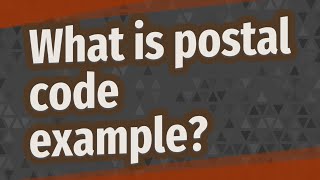 What is postal code example [upl. by Haneen983]