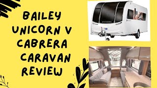 Bailey Caravan Reviews  Is this the 2022 Bailey Unicorn Cabrera better than the V Vigo [upl. by Wenz]