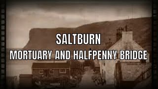 SALTBURN MORTUARY AND THE HALFPENNY BRIDGE [upl. by Dallman]