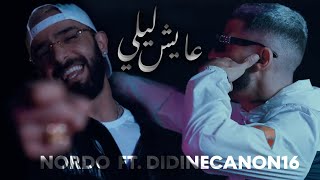 Nordo ft Didine Canon 16  3ayech Lili Official Music Video  عايش ليلي [upl. by Enrahs584]