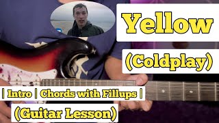 Yellow  Coldplay  Guitar Lesson  Intro  Chords Fillups  Electric Version [upl. by Hildick278]