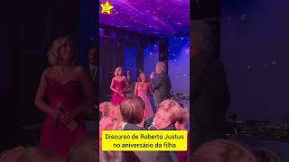 Roberto Justus fez discurso no aniversário da filha [upl. by Kamilah]