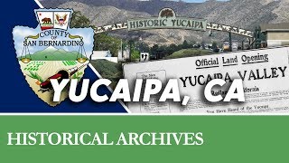 The Story of Yucaipa CA [upl. by Nnayt]