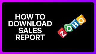 How To Download Sales Report From Zoho Books Tutorial [upl. by Nniw]