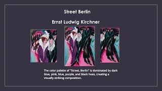 Street Berlin Ernst Ludwig Kirchner [upl. by Ayar]