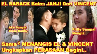 EL BARACK Balas JANJI VINCENT VERHAAG Suami JESSICA Dengan PESAN Haru INI   PRILLY Sampai NANGIS [upl. by Ellehcer704]