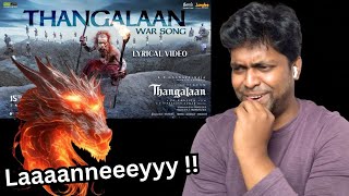 Thangalaan War  Song Lyrical Reaction  Thangalaan  Chiyaan Vikram  MOU Mr Earphones [upl. by Armillas]