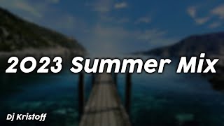 2023 Summer Mix clean  Dj Kristoff [upl. by Ainak]