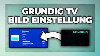 Grundig TV Helligkeit amp Bild einstellen  Farbeinstellung Tutorial [upl. by Mcgrath]