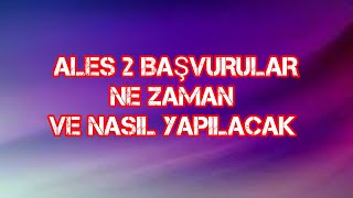 ALES 2 BAŞVURULAR NE ZAMAN VE NASIL YAPILACAK 2024 [upl. by Asyral]