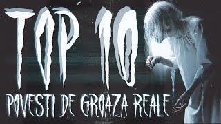 TOP 10 POVESTI DE GROAZA REALE [upl. by Romonda]