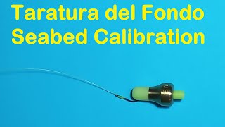 Pesca con il Galleggiate Taratura del Fondo del mare  Float Fishing Seabed Calibration [upl. by Haidebez]