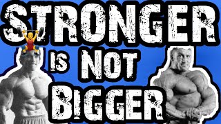 STRONGER IS NOT BIGGER  5 SCIENTIFIC PROOFS  ENOUGH WITH THIS BS ALREADY [upl. by Saree]