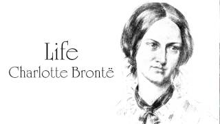 Poem  Life by Charlotte Brontë Audiobook [upl. by Nob]