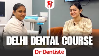 Is Delhi Dental Course Academy Right for You Dr Dentiste [upl. by Lock]