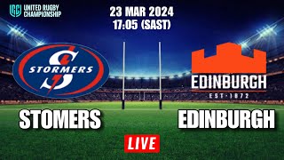 DHL STORMERS vs EDINBURGH  United Rugby Championship  Livescore [upl. by Emory]